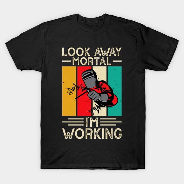 Look Away Mortal I'm Working T Shirt For Women Men T-Shirt by Xamgi